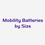 Mobility Batteries by Size
