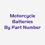 Motorcycle Batteries by Part Number
